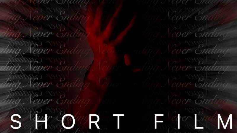 Never Ending short film